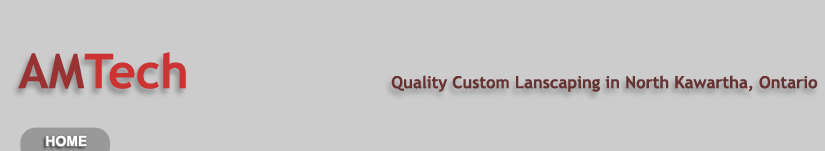 AMTech: Quality Custom Lanscaping